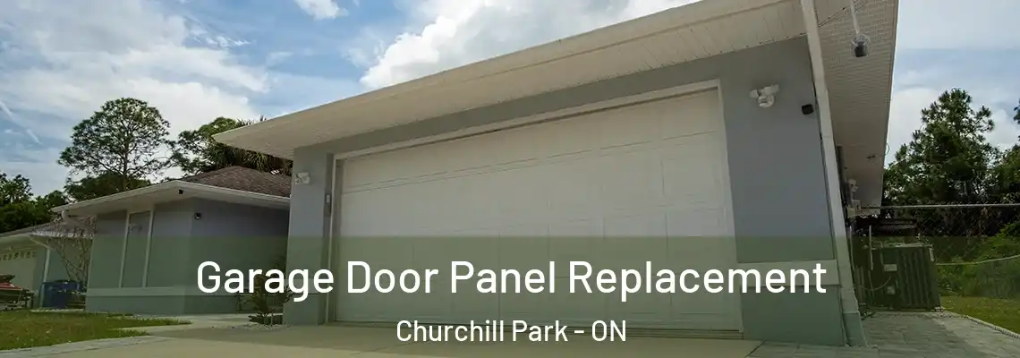Garage Door Panel Replacement Churchill Park - ON