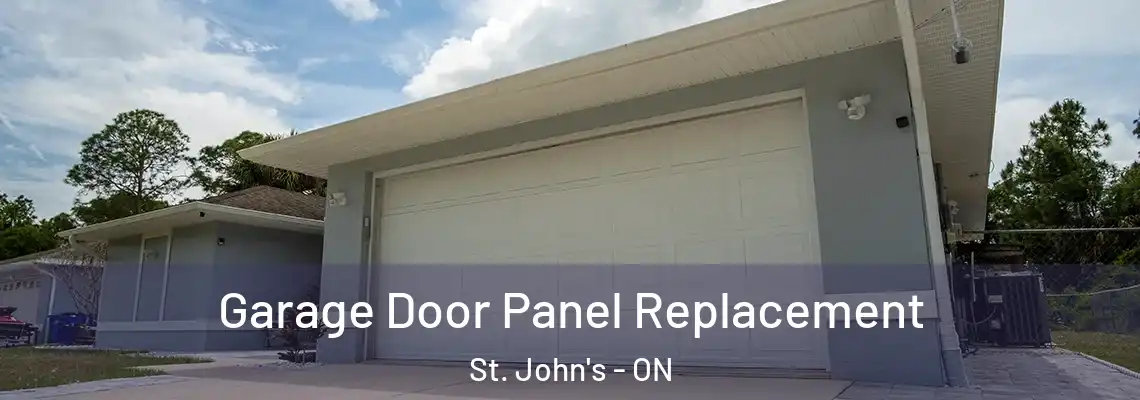 Garage Door Panel Replacement St. John's - ON