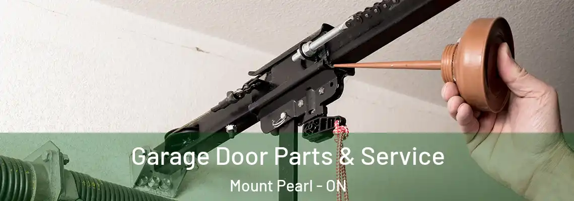 Garage Door Parts & Service Mount Pearl - ON