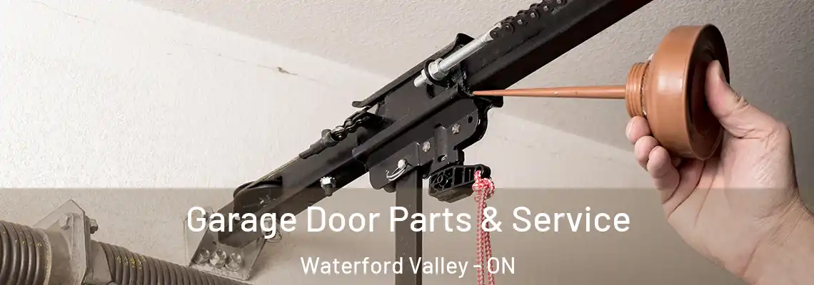 Garage Door Parts & Service Waterford Valley - ON