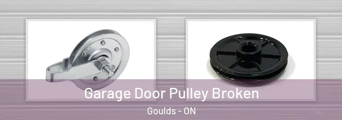Garage Door Pulley Broken Goulds - ON