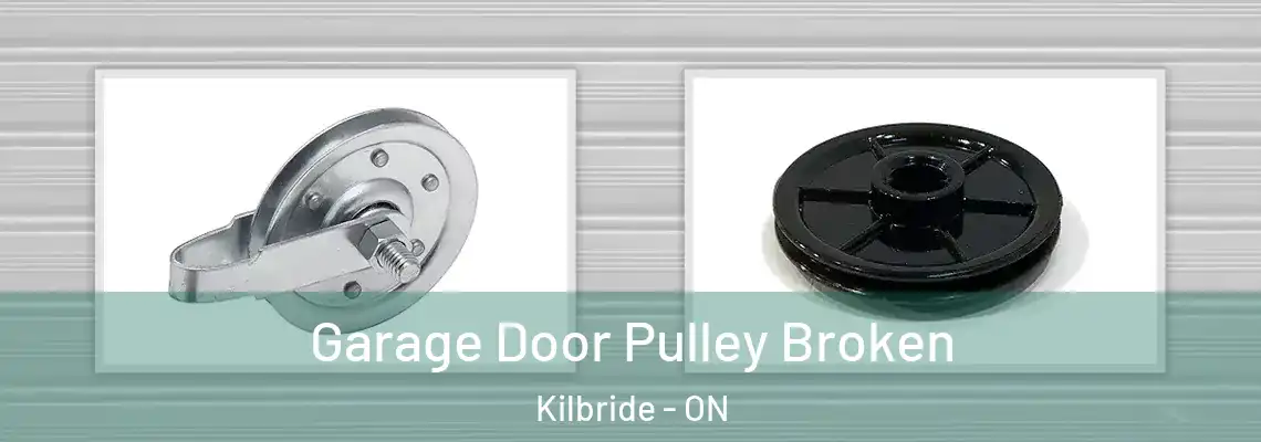 Garage Door Pulley Broken Kilbride - ON