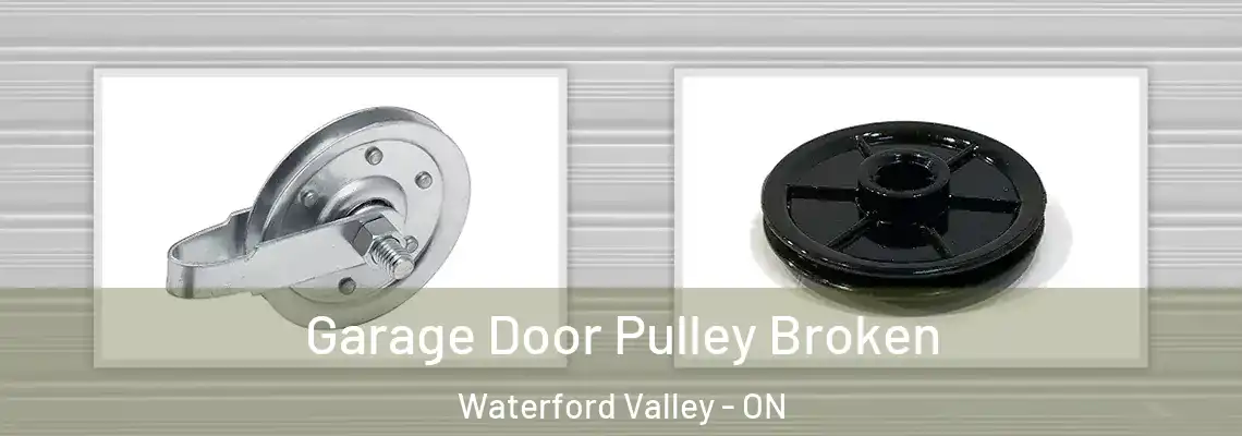 Garage Door Pulley Broken Waterford Valley - ON