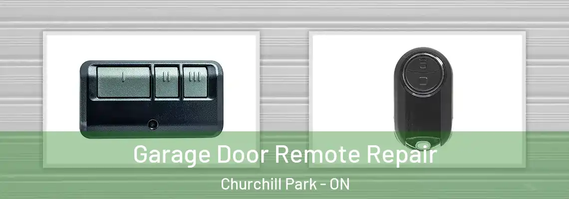 Garage Door Remote Repair Churchill Park - ON