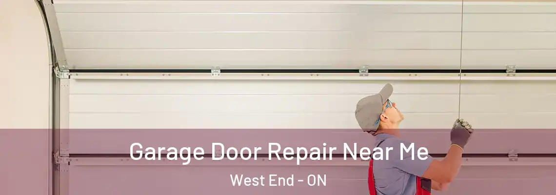 Garage Door Repair Near Me West End - ON