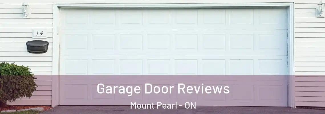 Garage Door Reviews Mount Pearl - ON
