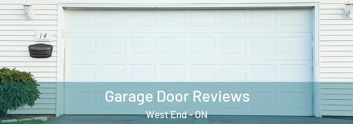 Garage Door Reviews West End - ON