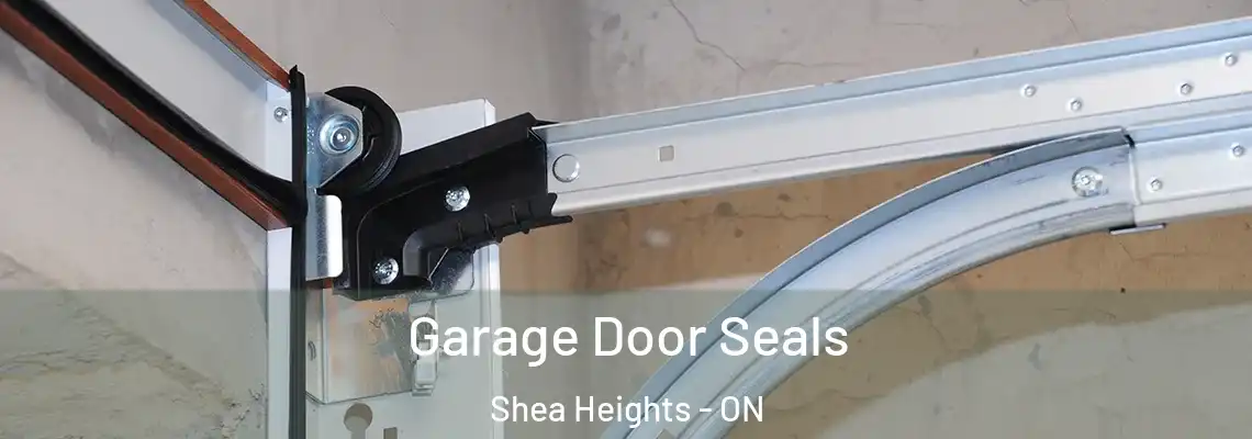 Garage Door Seals Shea Heights - ON