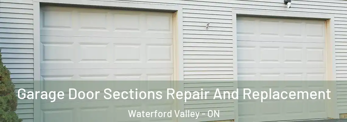 Garage Door Sections Repair And Replacement Waterford Valley - ON