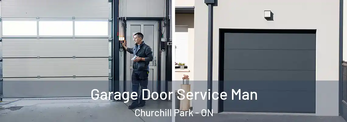 Garage Door Service Man Churchill Park - ON