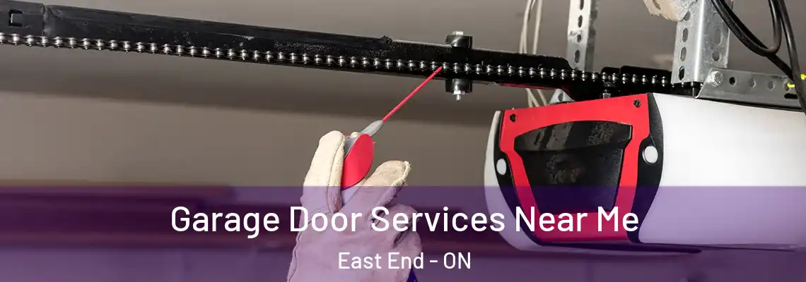 Garage Door Services Near Me East End - ON