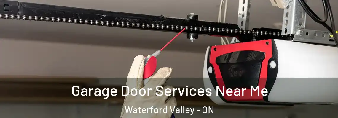Garage Door Services Near Me Waterford Valley - ON