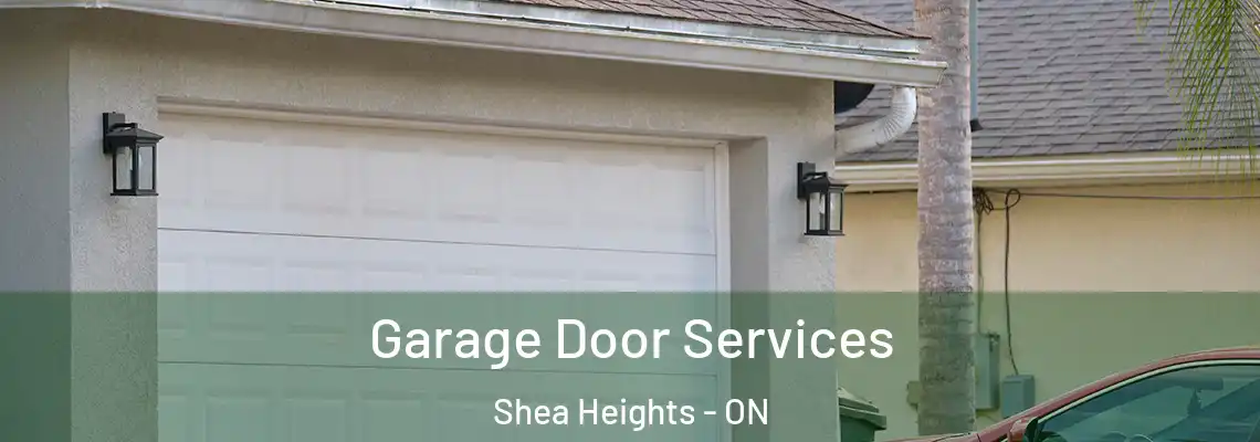  Garage Door Services Shea Heights - ON