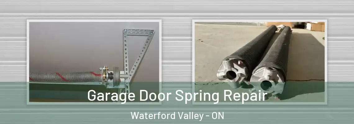 Garage Door Spring Repair Waterford Valley - ON
