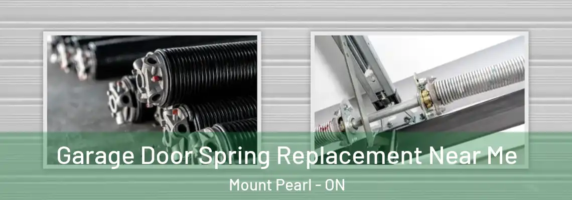 Garage Door Spring Replacement Near Me Mount Pearl - ON