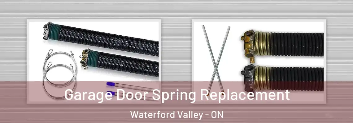 Garage Door Spring Replacement Waterford Valley - ON