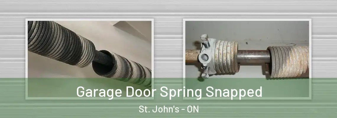 Garage Door Spring Snapped St. John's - ON