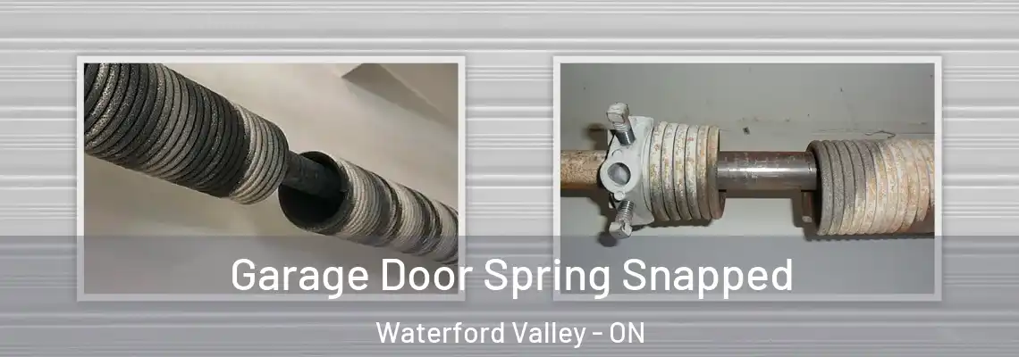 Garage Door Spring Snapped Waterford Valley - ON