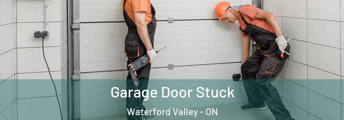 Garage Door Stuck Waterford Valley - ON