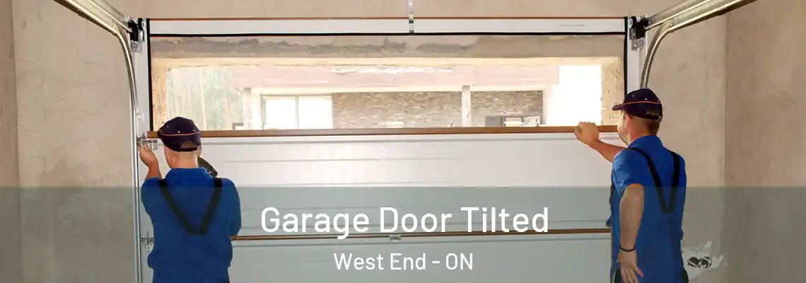 Garage Door Tilted West End - ON