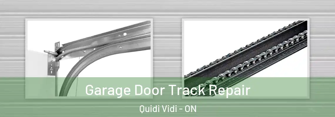 Garage Door Track Repair Quidi Vidi - ON