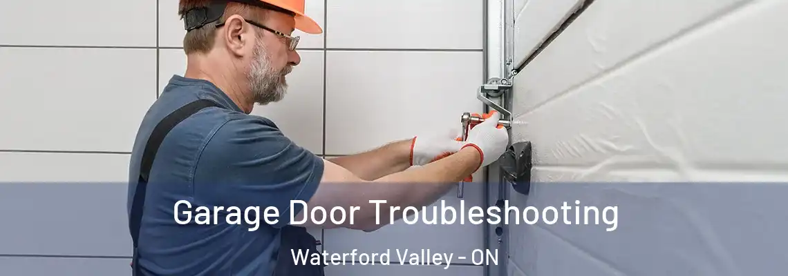 Garage Door Troubleshooting Waterford Valley - ON
