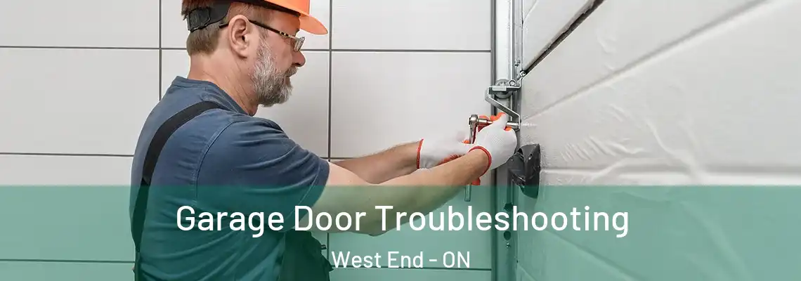 Garage Door Troubleshooting West End - ON