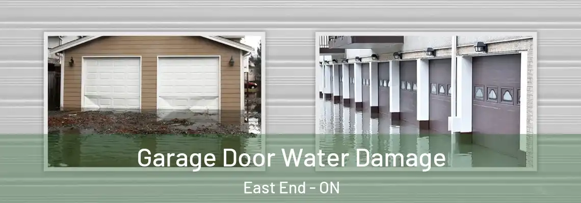 Garage Door Water Damage East End - ON