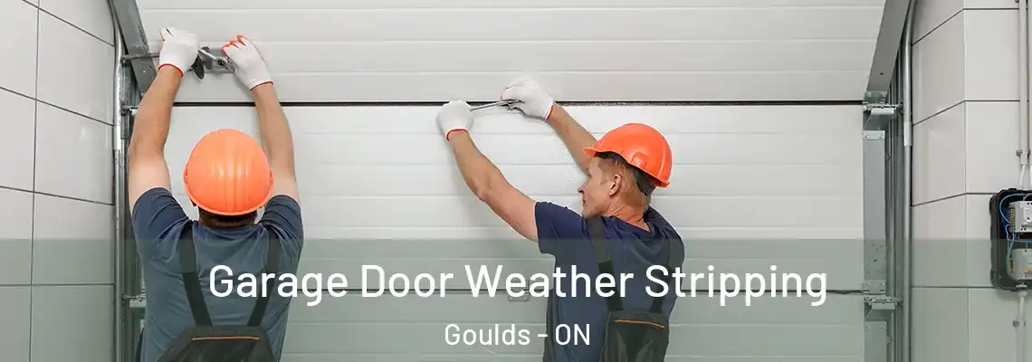 Garage Door Weather Stripping Goulds - ON