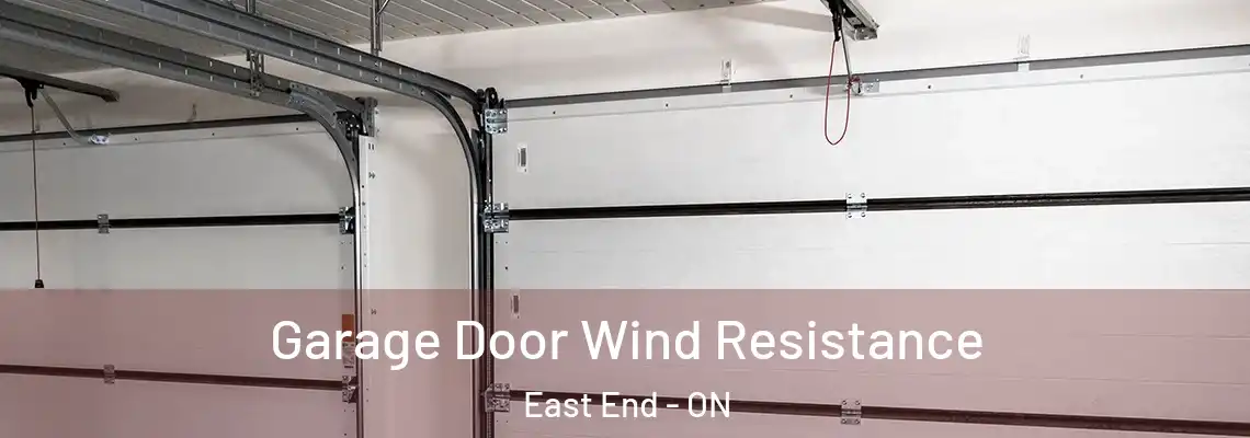 Garage Door Wind Resistance East End - ON