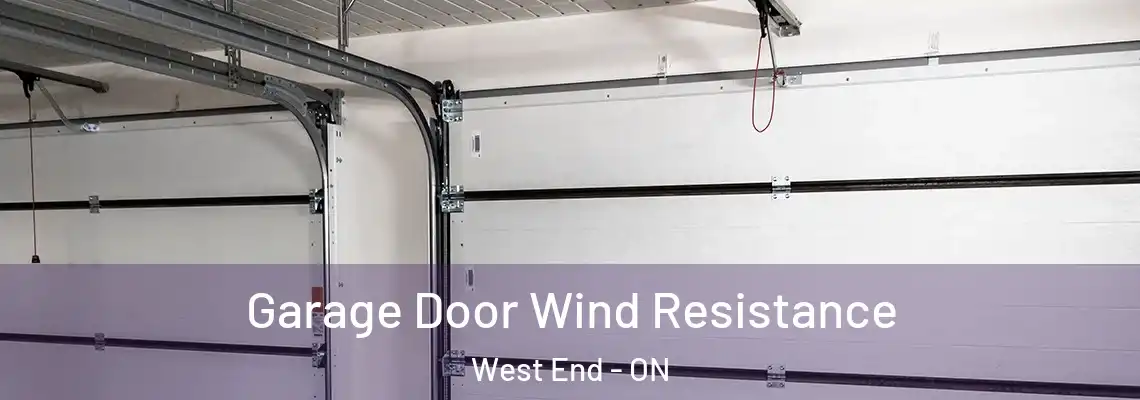 Garage Door Wind Resistance West End - ON