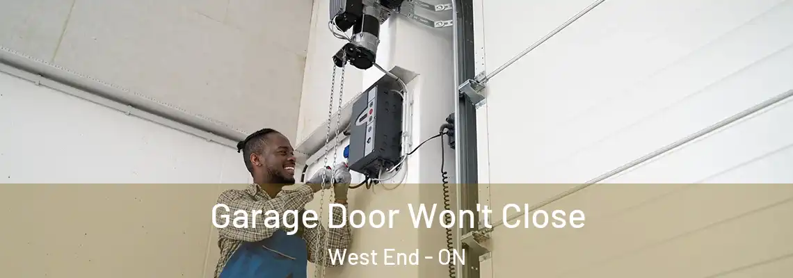 Garage Door Won't Close West End - ON