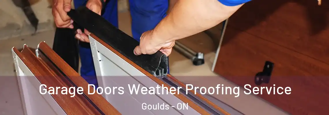 Garage Doors Weather Proofing Service Goulds - ON
