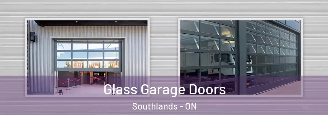 Glass Garage Doors Southlands - ON
