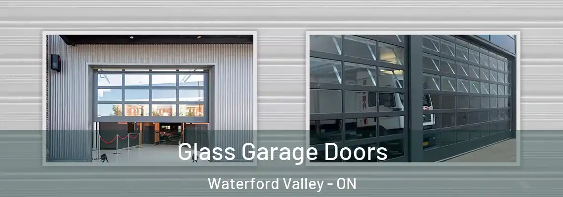 Glass Garage Doors Waterford Valley - ON