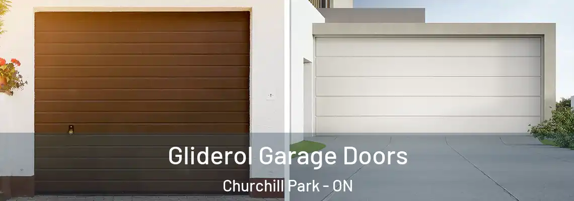 Gliderol Garage Doors Churchill Park - ON