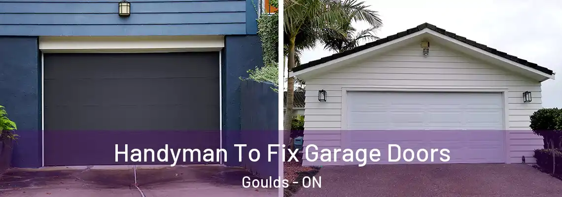 Handyman To Fix Garage Doors Goulds - ON