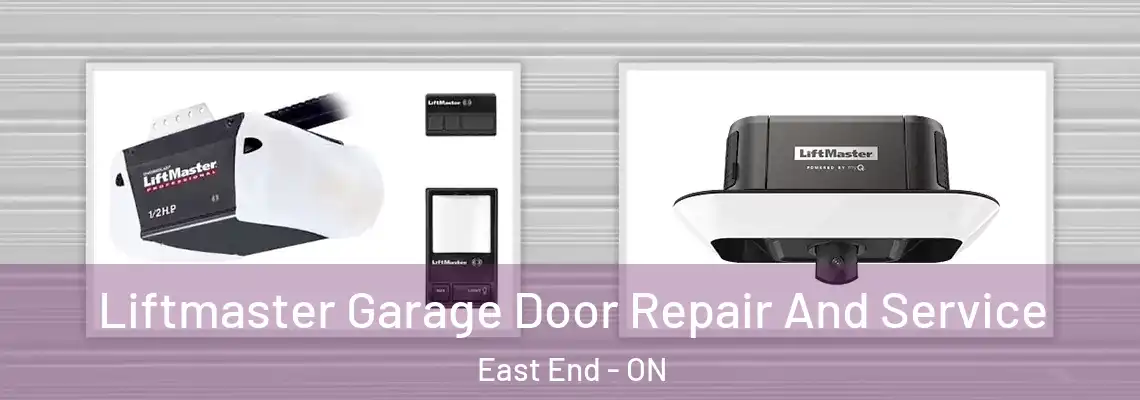 Liftmaster Garage Door Repair And Service East End - ON
