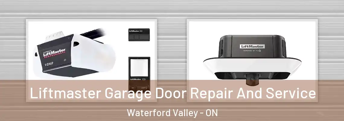 Liftmaster Garage Door Repair And Service Waterford Valley - ON