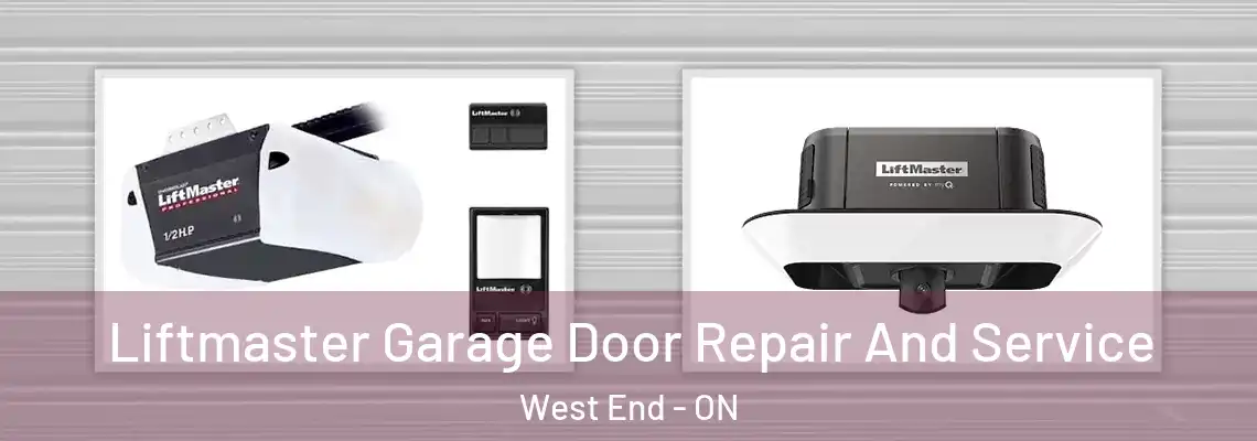 Liftmaster Garage Door Repair And Service West End - ON