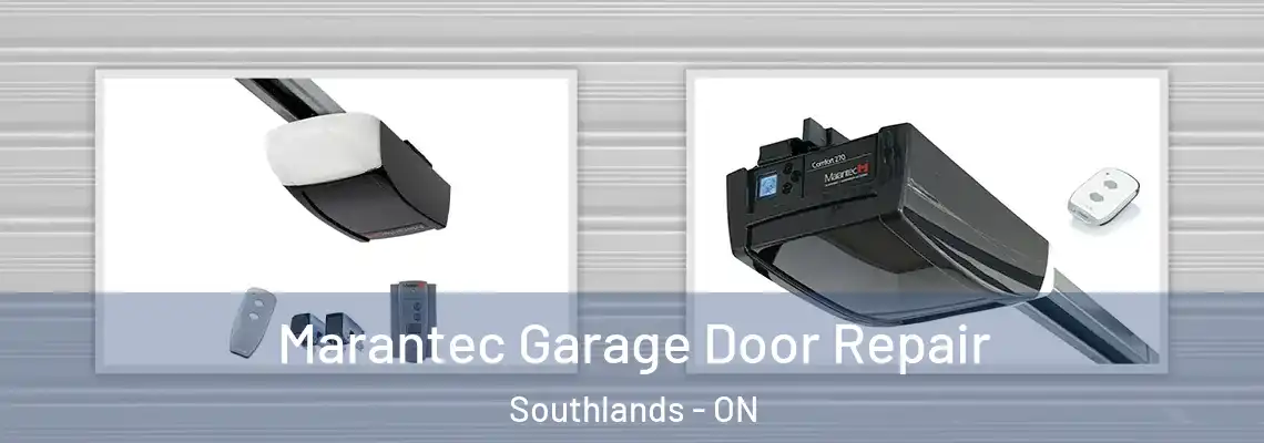 Marantec Garage Door Repair Southlands - ON