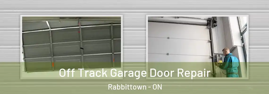 Off Track Garage Door Repair Rabbittown - ON