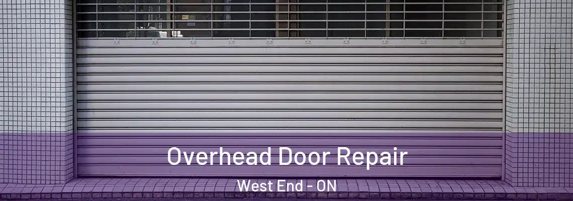 Overhead Door Repair West End - ON