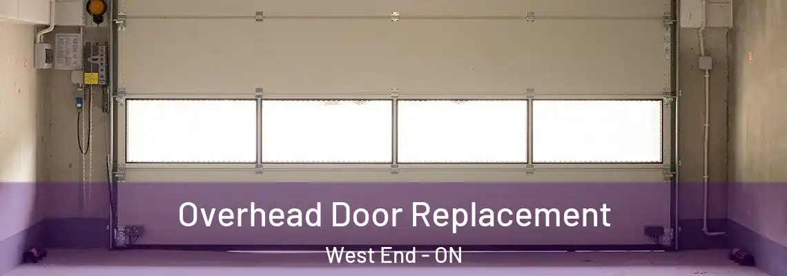 Overhead Door Replacement West End - ON