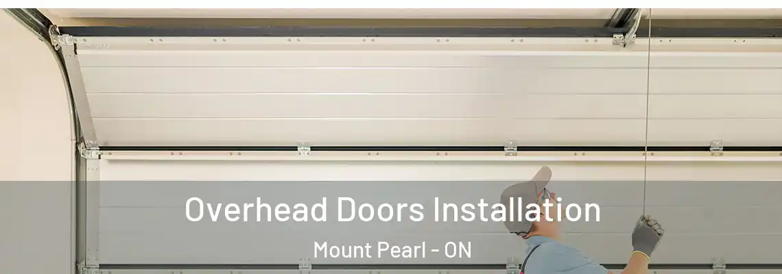 Overhead Doors Installation Mount Pearl - ON