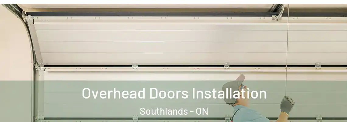 Overhead Doors Installation Southlands - ON
