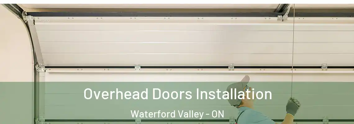 Overhead Doors Installation Waterford Valley - ON