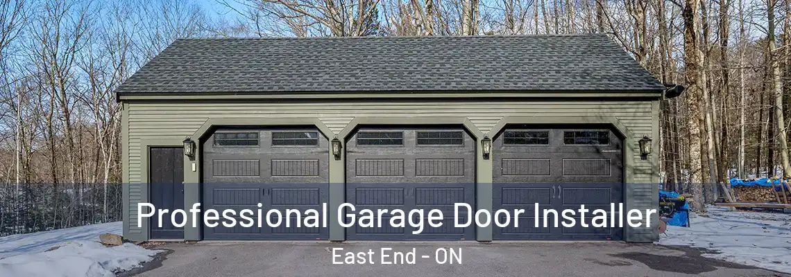 Professional Garage Door Installer East End - ON