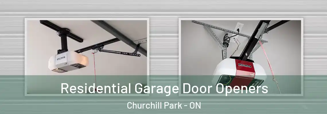 Residential Garage Door Openers Churchill Park - ON
