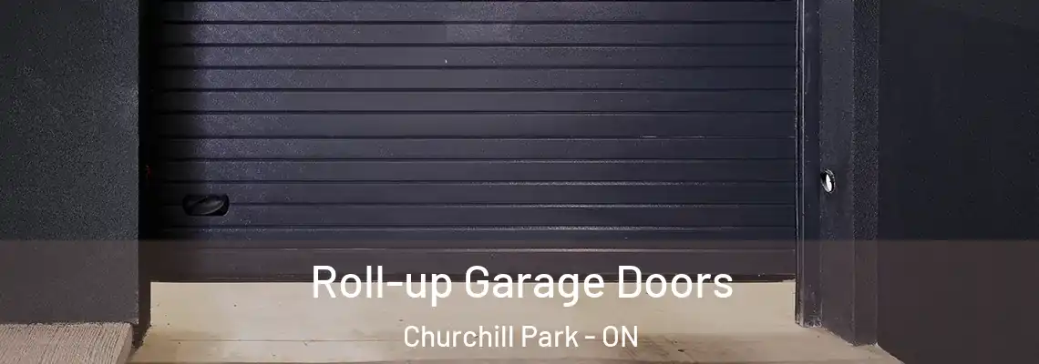 Roll-up Garage Doors Churchill Park - ON